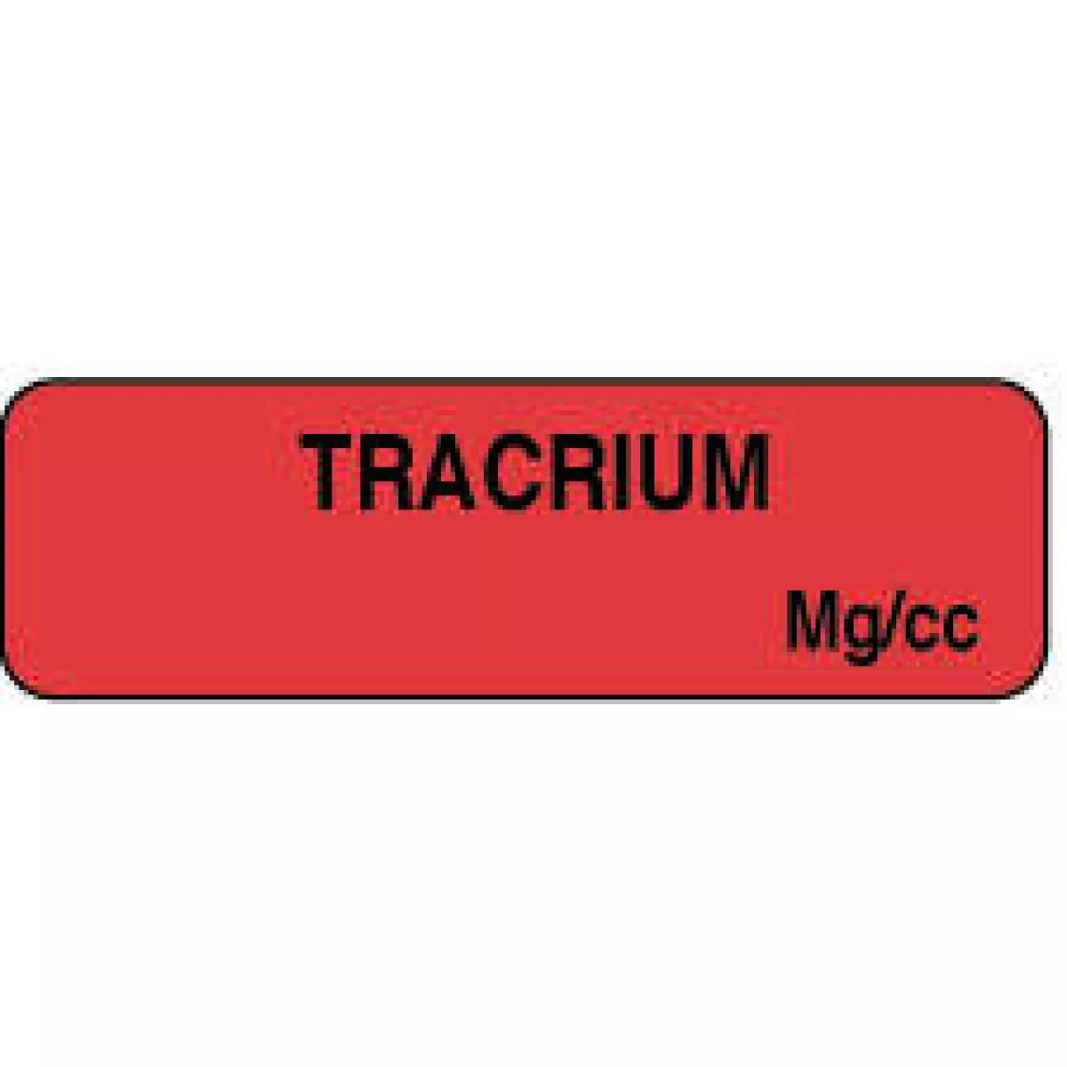 Anesthesia Label (Paper, Permanent) Tracrium Mg/Ml 1 1/4" X 3/8" Fluorescent Red - 1000 Per Roll