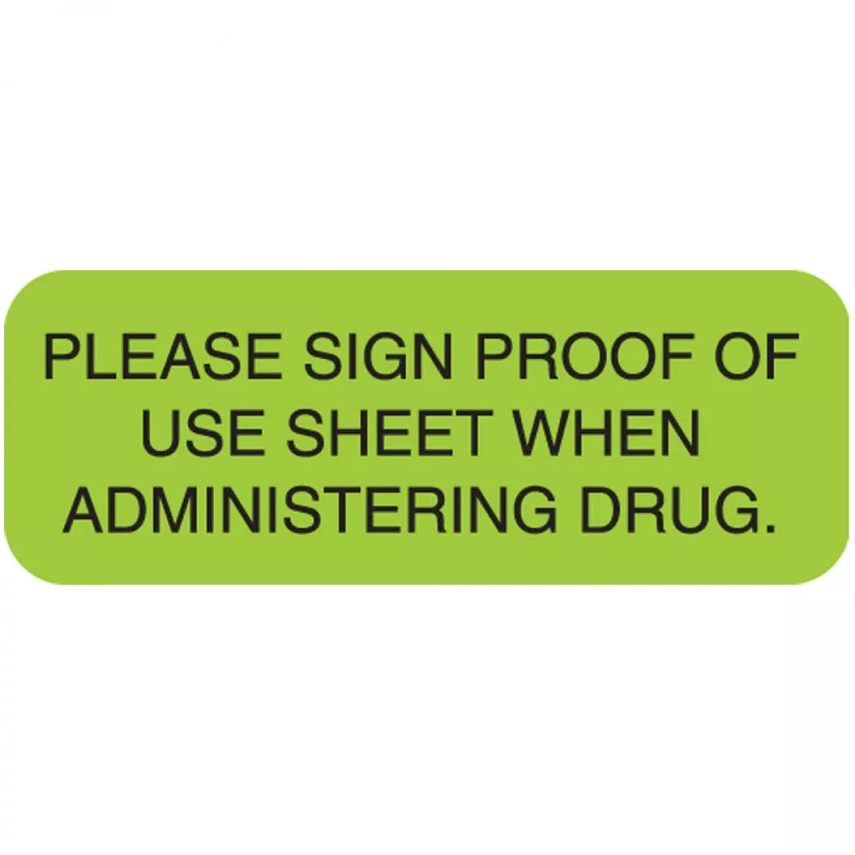 Communication Label (Paper, Permanent) Please Sign Proof 1 11/16" X 5/8" Green - 500 Per Roll, 2 Rolls Per Box