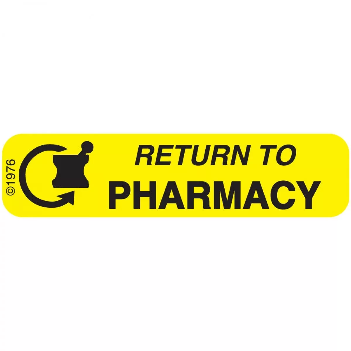 Communication Label (Paper, Permanent) Return To Pharmacy 1 9/16" X 3/8" Yellow - 500 Per Roll, 2 Rolls Per Box