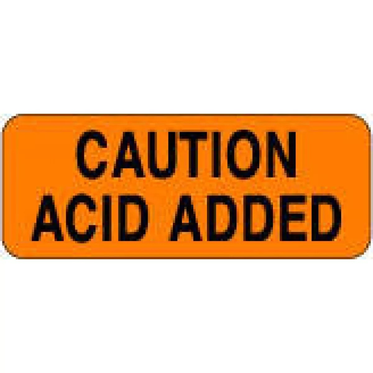 Hazard Label (Paper, Permanent) Caution Acid Added 2 1/4" X 7/8" Fluorescent Orange - 1000 Labels Per Roll
