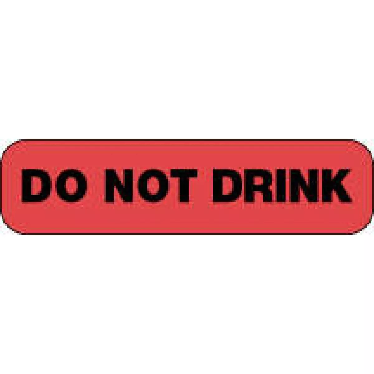 Hazard Label (Paper, Permanent) Do Not Drink 2" X 1/2" Fluorescent Red - 1000 Labels Per Roll
