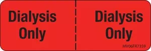 Label Paper Permanent Dialysis Only 1" Core 2 15/16" X 1 Fl. Red 333 Per Roll