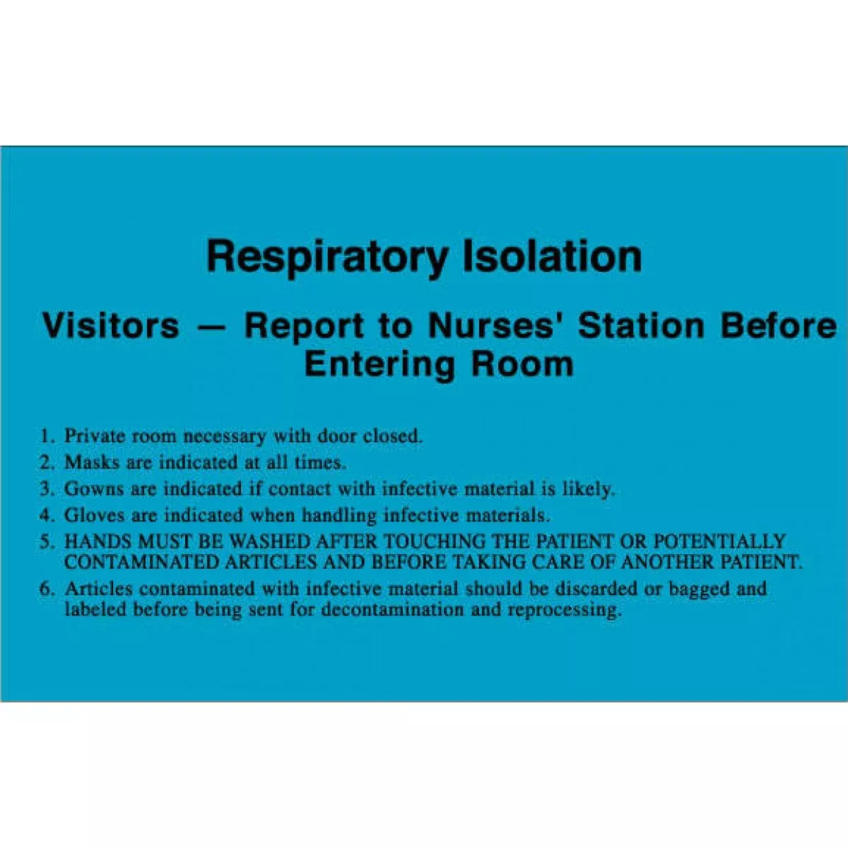 Label Paper Removable Respiratory Isolation 8" X 5 1/4" Blue 50 Per Package