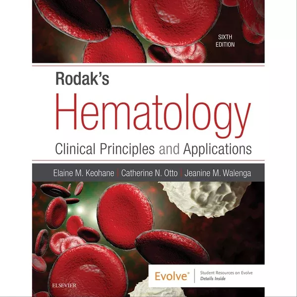 Rodak's Hematology: Clinical Principles and Applications, 6th Edition Rodak's Hematology: Clinical Principles and Applications, 6th Edition ,1 Each